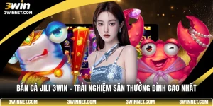 Bắn Cá JILI 3WIN