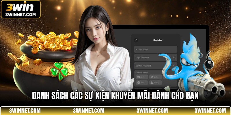 Danh sách các sự kiện khuyến mãi dành cho bạn
