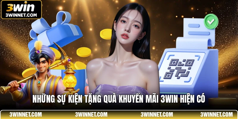 Những sự kiện tặng quà khuyến mãi 3WIN hiện có